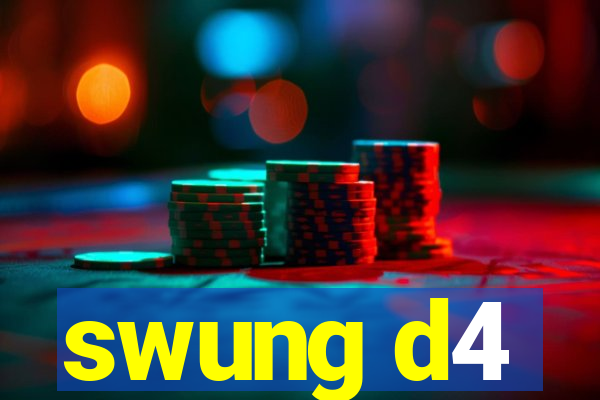 swung d4